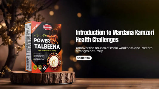 Natural Herbal Solutions for Mardana Kamzori: A Comprehensive Guide to Male Health