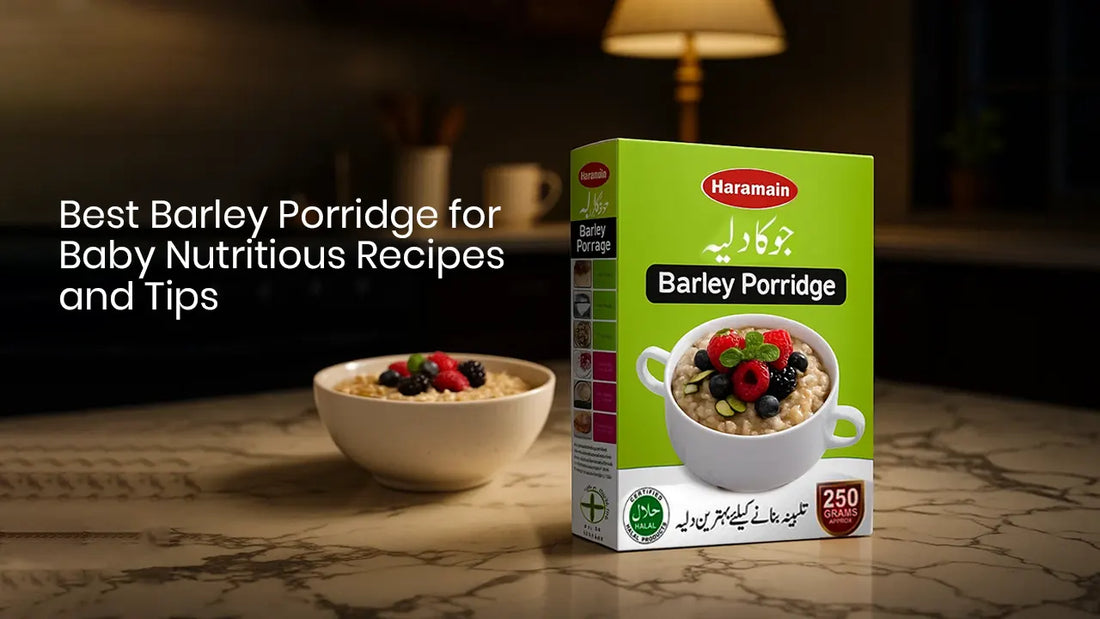 Best Barley Porridge for Baby: Nutritious Recipes and Tips
